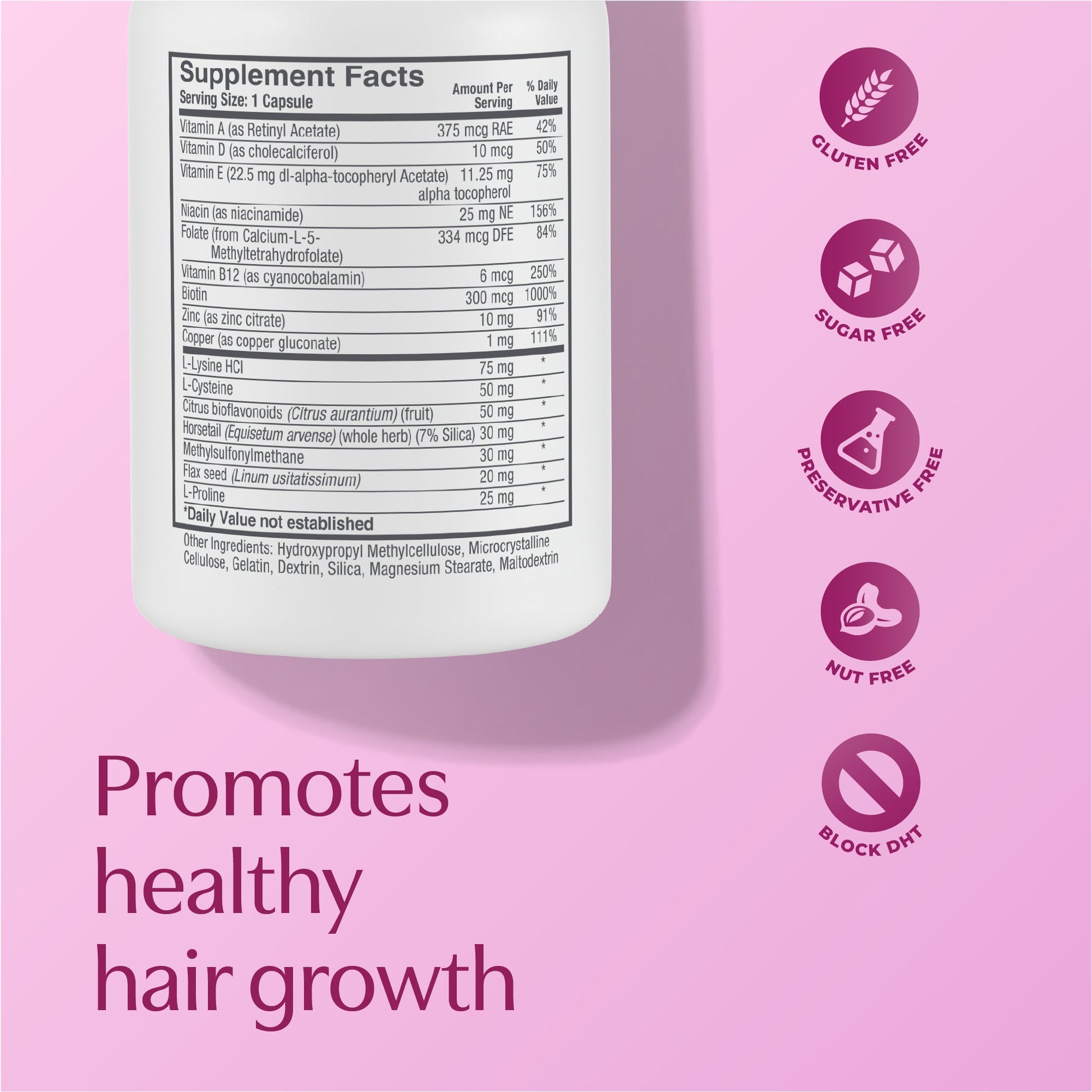 Supplement Facts. Promotes healthy hair growth.
